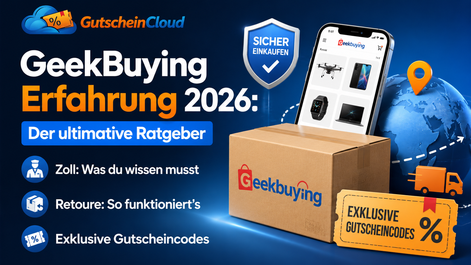 GeekBuying Erfahrungen 2026: Der ultimative Ratgeber Zoll, Retoure & exklusive Gutscheincodes