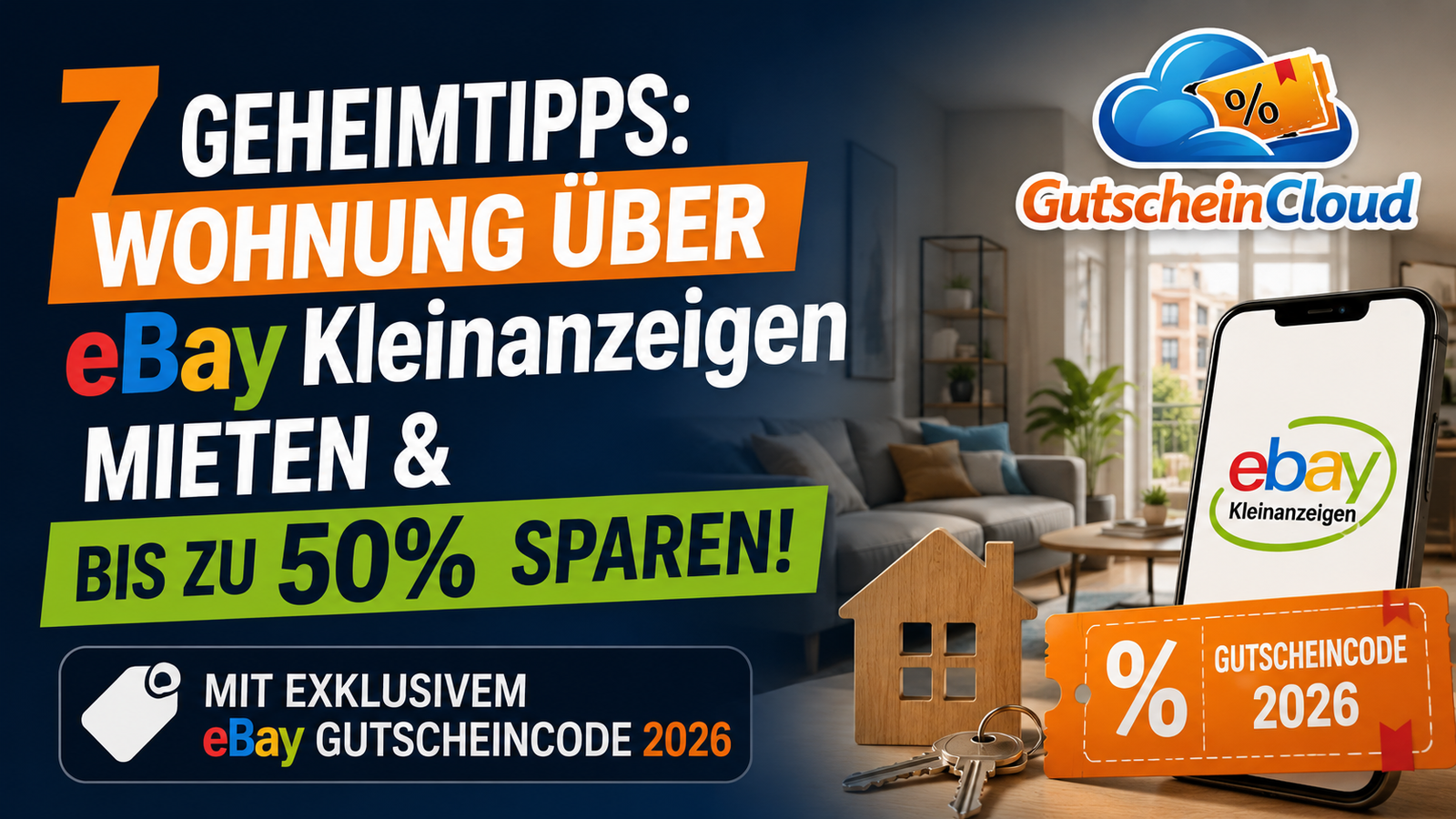 7 Geheimtipps Wohnung über eBay Kleinanzeigen mieten & bis zu 50% sparen – Mit exklusivem eBay Gutscheincode 2026