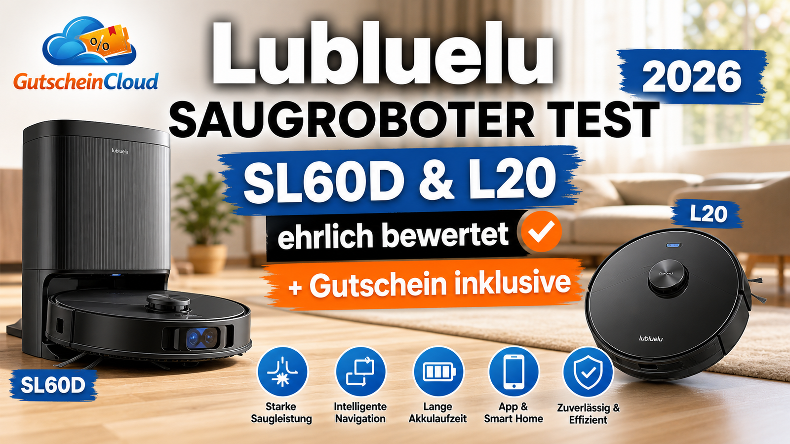 Lubluelu Saugroboter Test 2026: SL60D & L20 Gutschein inklusive